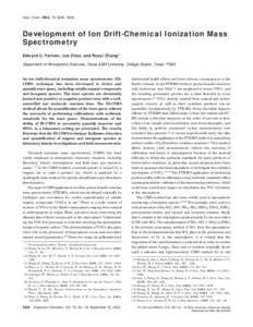 Anal. Chem. 2004, 76, Development of Ion Drift-Chemical Ionization Mass Spectrometry Edward C. Fortner, Jun Zhao, and Renyi Zhang*
