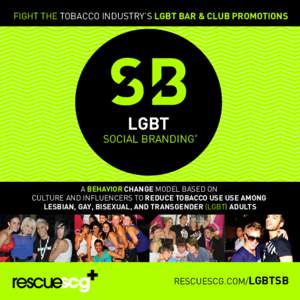 FIGHT THE TOBACCO INDUSTRY’S LGBT BAR & CLUB PROMOTIONS  LGBT SOCIAL BRANDING