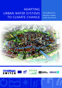 Adapting urban water systems to climate change A handbook for decision makers