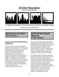 US-IALE Newsletter Issue 18/4, September 2003 U.S. Regional Association of the International Association of Landscape Ecology Compiled by Bob Keane, US-IALE Secretary