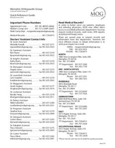 Memphis Orthopaedic Group A Division of MSK Group, P.C. Quick Reference Guide Revised January 2016