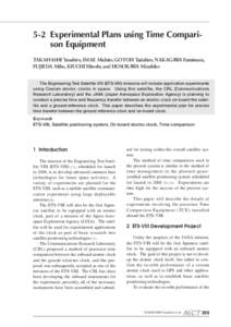 5-2 Experimental Plans using Time Comparison Equipment TAKAHASHI Yasuhiro, IMAE Michito, GOTOH Tadahiro, NAKAGAWA Fumimaru, FUJIEDA Miho, KIUCHI Hitoshi, and HOSOKAWA Mizuhiko The Engineering Test Satellite VIII (ETS-VII