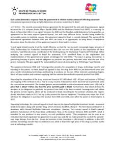  Civil	
  society	
  demands	
  a	
  response	
  from	
  the	
  government	
  in	
  relation	
  to	
  the	
  contract	
  of	
  ARV	
  drug	
  atazanavir	
   International	
  agreement	
  brings	
  t