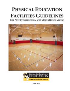 Physical Education Facilities Guidelines for New Construction