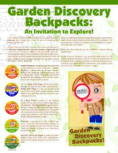Garden Discovery Backpacks: An Invitation to Explore! From a distance, McKee Botanical Garden seems a subtle and serene landscape, but a closer look reveals 18 acres of tropical terrain