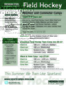 Field Hockey Resident and Commuter Camps 2014 DATES  *Ages 8-18 years old