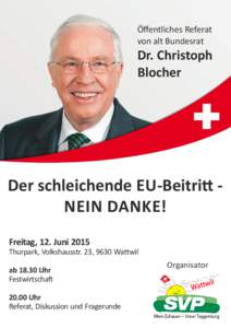 Öﬀentliches Referat von alt Bundesrat Dr. Christoph Blocher
