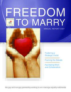 FREEDOM TO MARRY A N N UA L R E P O RTFostering a Strategic Vision