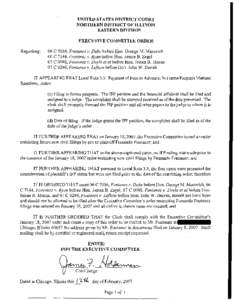 UNITED STATES DISTRICT COURT NORTHERN DISTRICT OF ILLINOIS EASTERN DIVISION EXECUTIVE COMMITTEE ORDER Regarding: