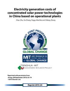 Electricity generation costs of concentrated solar power technologies in China based on operational plants Zhao Zhu, Da Zhang, Peggy Mischke and Xiliang Zhang  TSINGHUA - MIT