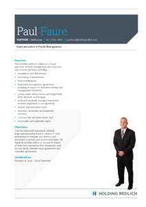 Paul Faure PARTNER | Melbourne P +[removed]E [removed] Superannuation & Funds Management Expertise Paul provides advice to clients on a broad