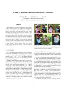 CoDeL: A Human Co-detection and Labeling Framework Jianping Shi∗ Renjie Liao∗ Jiaya Jia The Chinese University of Hong Kong {jpshi, rjliao, leojia}@cse.cuhk.edu.hk
