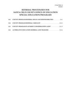CHAPTER 10 INDEX REFERRAL PROCEDURES FOR SANTA CRUZ COUNTY OFFICE OF EDUCATION SPECIAL EDUCATION PROGRAMS