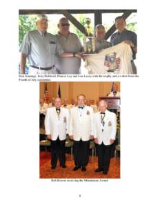 Don Jennings, Jerry Hubbard, Francis Lay and Lon Lacey with the trophy and a t-shirt from the Fourth of July committee. Bob Bowen receiving the Minuteman Award.  8