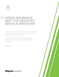 WHITE PAPERINSIDE INSURANCE: WHY THE INDUSTRY NEEDS A MAKEOVER