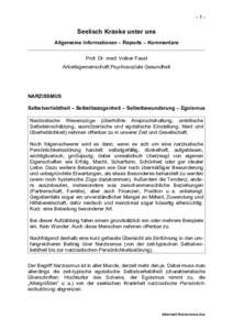 ­1­  Seelisch Kranke unter uns Allgemeine Informationen – Reports – Kommentare Prof. Dr. med. Volker Faust Arbeitsgemeinschaft Psychosoziale Gesundheit