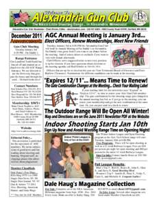 Alexandria Gun Club Newsletter • Eben Brown, Editor •  •  • 4088 County Road 40 NW, Garfield, MNGun Club Meeting Tuesday January 3rd 6:30 PM - Fat Daddy’s