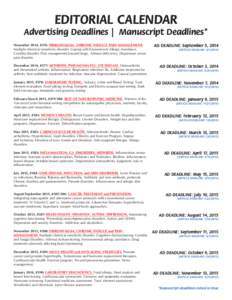 EDITORIAL CALENDAR  Advertising Deadlines | Manuscript Deadlines* November 2014, #376: FIBROMYALGIA. CHRONIC FATIGUE. PAIN MANAGEMENT: Multiple chemical sensitivity disorder. Coping with Environment Allergy Avoidance. Ca