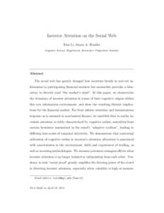 Investor Attention on the Social Web Xian Li, James A. Hendler Cognitive Science Department, Rensselaer Polytechnic Institute Abstract The social web has greatly changed how investors breath in and out information in par
