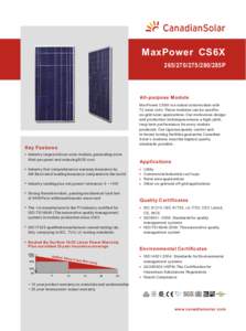 MaxPower CS6X[removed]285P All-purpose Module MaxPower CS6X is a robust solar module with 72 solar cells. These modules can be used for