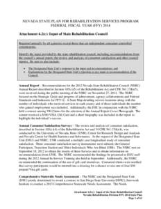 NEVADA STATE PLAN FOR REHABILITATION SERVICES PROGRAM FEDERAL FISCAL YEAR (FFYAttachment 4.2(c): Input of State Rehabilitation Council Required annually by all agencies except those that are independent consumer-c