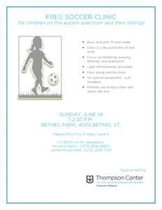 FREE SOCCER CLINIC  for children on the autism spectrum and their siblings • •