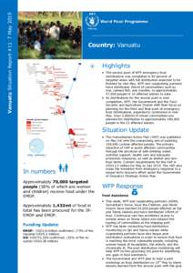 Vanuatu Situation Report #11 7 MayCountry: Vanuatu WFP/Victoria Cavanagh Van Hoang Sinclair WFP/ WFP/Thi