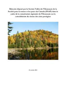 Mémoire déposé par la Section Vallée de l’Outaouais de la Société pour la nature et les parcs du Canada (SNAP) dans le cadre de la consultation régionale de l’Outaouais sur la consolidation du réseau des aire