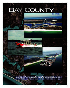 Bay County  FLORIDA Comprehensive Annual Financial Report FOR FISCAL YEAR ENDED SEPTEMBER 30, 2010