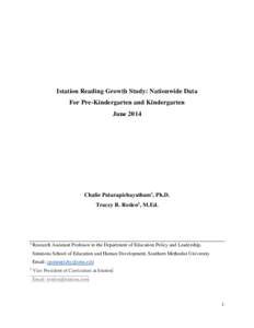 Istation Reading Growth Study: Nationwide Data For Pre-Kindergarten and Kindergarten June 2014 Chalie Patarapichayatham1, Ph.D. Tracey R. Roden2, M.Ed.