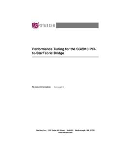 Performance Tuning for the SG2010 PCIto-StarFabric Bridge  Revision Information: StarGen, Inc.,