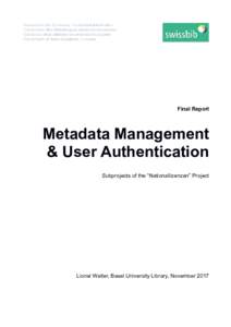 Final Report  Metadata Management & User Authentication Subprojects of the “Nationallizenzen” Project