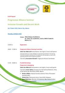 Draft Program  Progressive Alliance Seminar Inclusive Growth and Decent WorkMarch 2015, Mexico City, Mexico