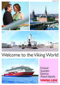 Valid from[removed]Welcome to the Viking World Finland Sweden Estonia