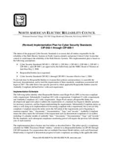 NORTH AMERICAN ELECTRIC RELIABILITY COUNCIL Princeton Forrestal Village, Village Boulevard, Princeton, New JerseyRevised) Implementation Plan for Cyber Security Standards CIPthrough CIP-009-1 