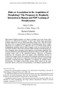 LANGUAGE AND COGNITIVE PROCESSES, 1998, ), 307–336  Rules or Associations in the Acquisition of Morphology? The Frequency by Regularity Interaction in Human and PDP Learning of Morphosyntax