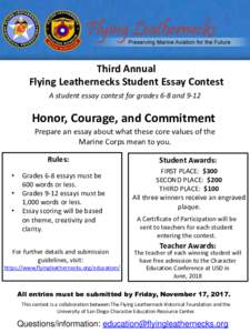 Third Annual Flying Leathernecks Student Essay Contest A student essay contest for grades 6-8 and 9-12 Honor, Courage, and Commitment Prepare an essay about what these core values of the