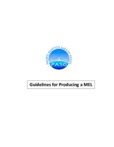 Guidelines for Producing a MEL  Guidelines for Producing a Minimum Equipment List Introduction These guidelines have been adapted from the document by the same name, produced by New Zealand Civil