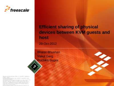 TM  Efficient sharing of physical devices between KVM guests and host 29-Oct-2012