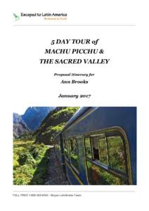      5 DAY TOUR of   MACHU PICCHU &   THE SACRED VALLEY 