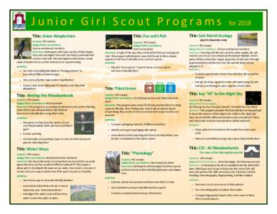 Junior Girl Scout Programs Title: Fun with Fish Title: Avian Adaptations Duration: 90 minutes Badge/Patch Correlations: