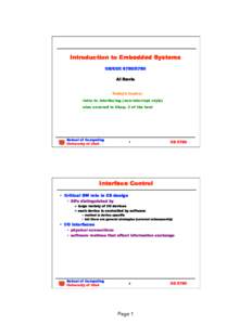 Introduction to Embedded Systems CS/ECEAl Davis Today’s topics: • intro to interfacing (non-interrupt style) • also covered in Chap. 3 of the text