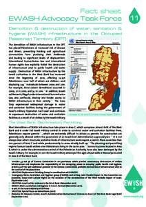 Fact sheet EWASH Advocacy Task Force Demolition & destruction of water, sanitation & hygiene (WASH) infrastructure in the Occupied Palestinian Territory (OPT) United Nations Office for the Coordination of Humanitarian Af