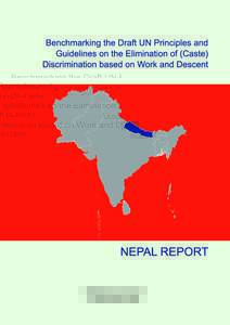 172  Benchmarking the Draft UN Principles and Guidelines on the Elimination of (Caste) Discrimination based on Work and Descent Nepal Report
