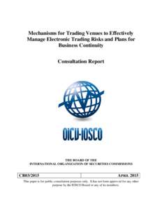 Mechanisms for Trading Venues to Effectively Manage Electronic Trading Risks and Plans for Business Continuity