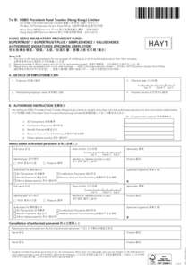 To 致: HSBC Provident Fund Trustee (Hong Kong) Limited c/o HSBC Life (International) Limited 豐人壽保險（國際）有限公司 PO Box[removed]Kowloon Central Post Office 九龍中央郵政信箱73770號 Hang Seng MP
