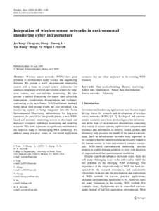 Wireless Netw:1091–1108 DOIs11276Integration of wireless sensor networks in environmental monitoring cyber infrastructure Jue Yang Æ Chengyang Zhang Æ Xinrong Li Æ