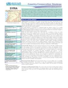 SYRIA  The humanitarian crisis that has been unfolding in the Syrian Arab Republic since March 2011 has affected all 14 of its Governorates. Civilians across the country are bearing the brunt of the ongoing violence with