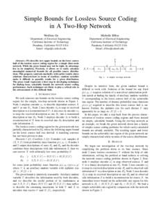Simple Bounds for Lossless Source Coding in A Two-Hop Network WeiHsin Gu Michelle Effros