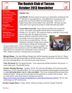 The Danish Club of Tucson October 2013 Newsletter Nisse Sisters: Sat:00 am Call Annegrethefor more information.